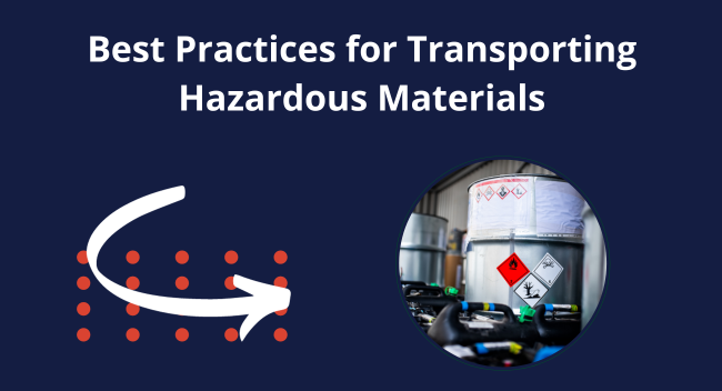 Barrels with hazardous material labels stand in a warehouse. White text above reads, "Best Practices for Transporting Hazardous Materials," accompanied by an arrow with dotted lines, suggesting motion and logistics focus.