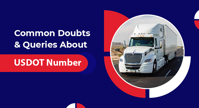 A white semi-truck drives on a highway, framed by circular graphics. Text reads, "Common Doubts & Queries About USDOT Number," set against a blue background with red accents.