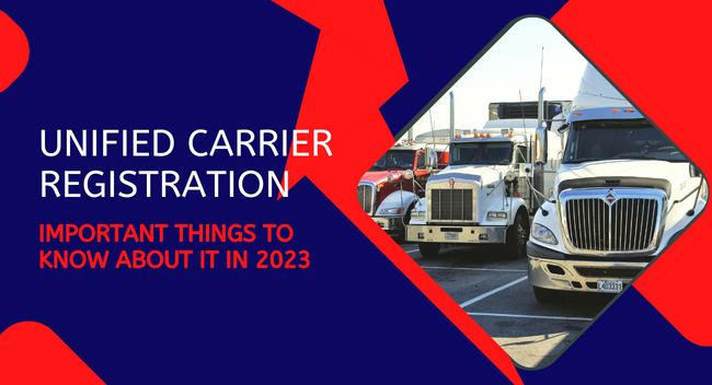Trucks are parked in a row at a busy transport hub. The text reads, "Unified Carrier Registration: Important Things to Know About It in 2023," set against a bold, geometric background.