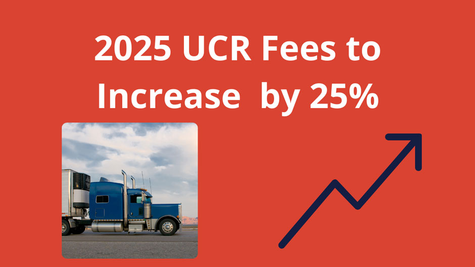 A blue semi-truck is parked on an open road under a cloudy sky. Text reads, "2025 UCR Fees to Increase by 25%," alongside an upward-pointing arrow.