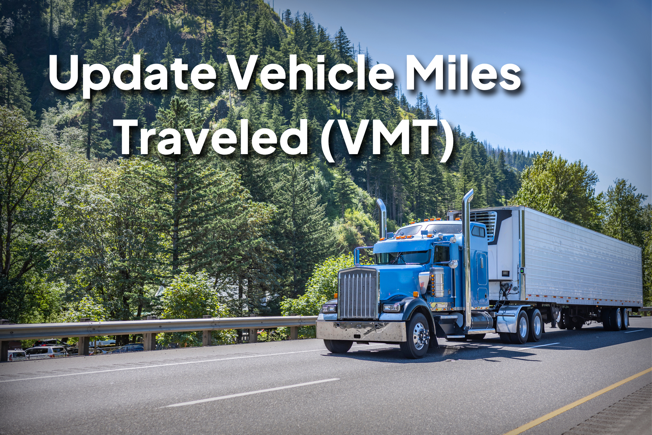 Update Vehicle Miles Traveled (VMT) DOT Compliance Group